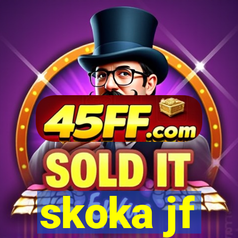 skoka jf